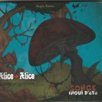 Alice+Alice et Un songe inouï d’été (2020, double CD)